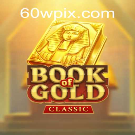 BookOfGoldClassic: Explorando o Fascínio do Jogo com 60W.com